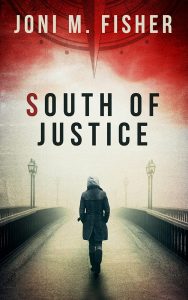 cover art for book South of Justice shows woman walking into fog on a bridge