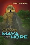 Maya Hope by Timothy Browne, MD