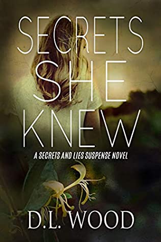 Cover of book Secrets She Knew by D.L. Wood